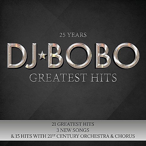 DJ BoBo - 25 Years (Greatest Hits) (2017)