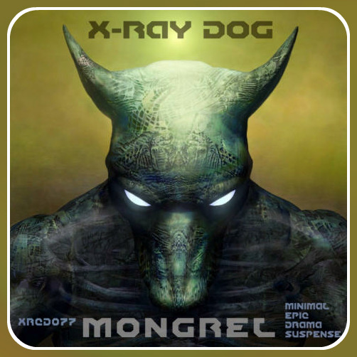 X-Ray Dog - Mongrel - 2016