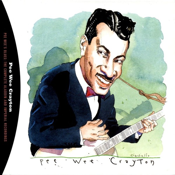 Pee Wee Crayton - Pee Wee's Blues: The Complete Aladdin & Imperial Recordings (1996)